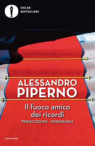 Il fuoco amico dei ricordi (Oscar bestsellers) von Mondadori
