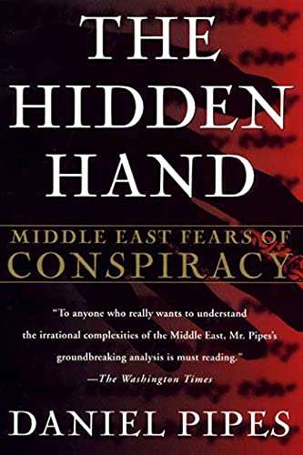 Hidden Hand: Middle East Fears of Conspiracy