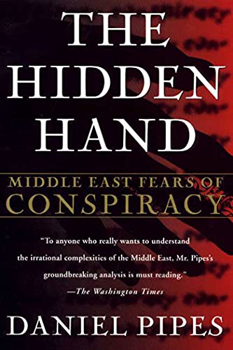 Hidden Hand: Middle East Fears of Conspiracy