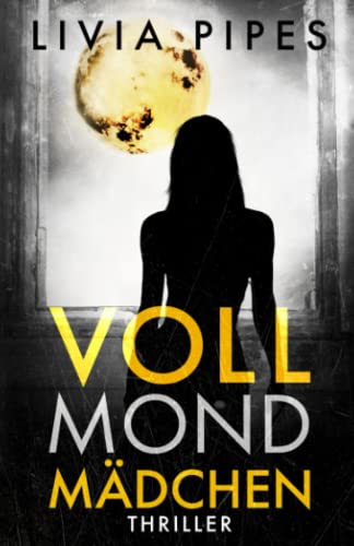 Vollmondmädchen (Kati Lindberg-Reihe, Band 7)