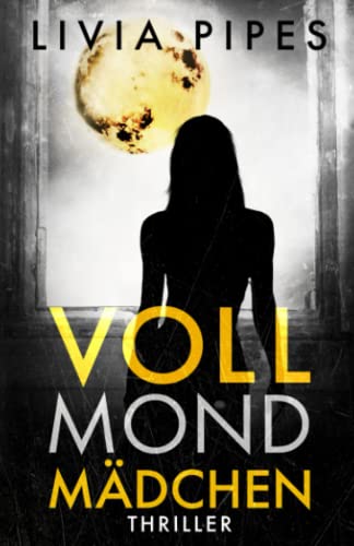 Vollmondmädchen (Kati Lindberg-Reihe, Band 7)