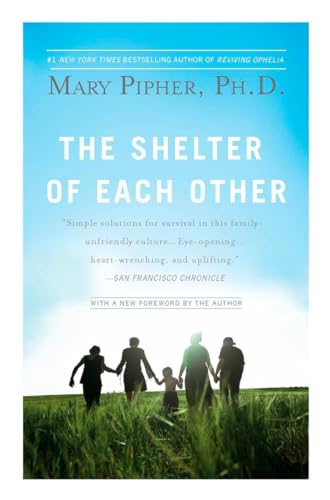 The Shelter of Each Other: Rebuilding Our Families von Riverhead Books