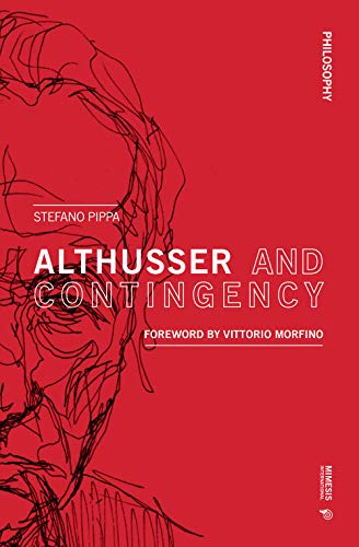 Althusser and Contingency (Philosophy, Band 27) von Mimesis