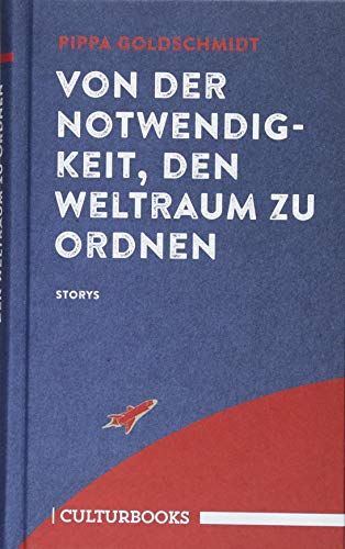 Von der Notwendigkeit, den Weltraum zu ordnen: Storys