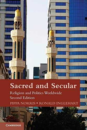 Sacred and Secular: Religion And Politics Worldwide (Cambridge Studies in Social Theory, Religion and Politics)
