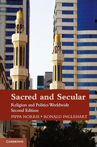 Sacred and Secular: Religion And Politics Worldwide (Cambridge Studies in Social Theory, Religion and Politics) von Cambridge University Press