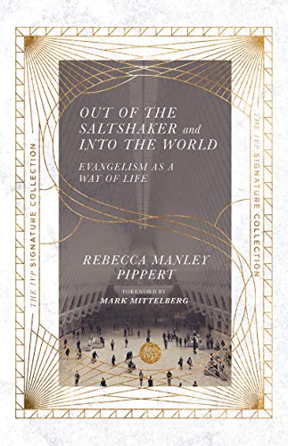 Out of the Saltshaker and into the World: Evangelism As a Way of Life (The Ivp Signature Collection) von IVP