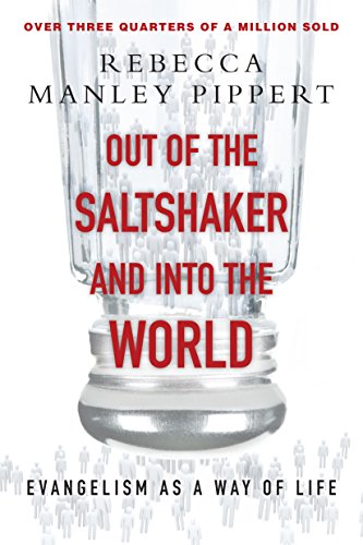 Out of the Saltshaker & into the World: Evangelism As a Way of Life
