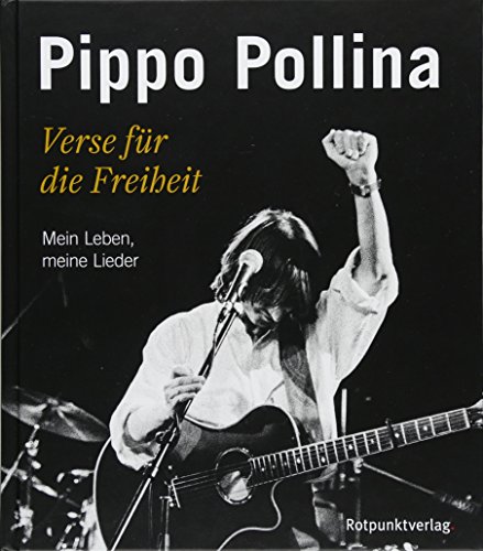 Verse für die Freiheit: Mein Leben, meine Lieder von Rotpunktverlag