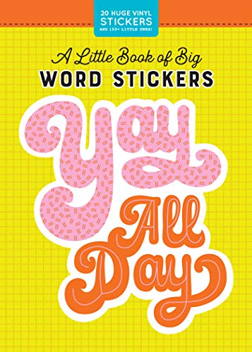A Little Book of Big Word Stickers: 20 Huge Word Stickers! (Pipsticks+Workman) von Workman Publishing