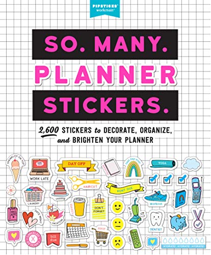 So. Many. Planner Stickers.: 2,600 Stickers to Decorate, Organize, and Brighten Your Planner (So. Many. Stickers.)