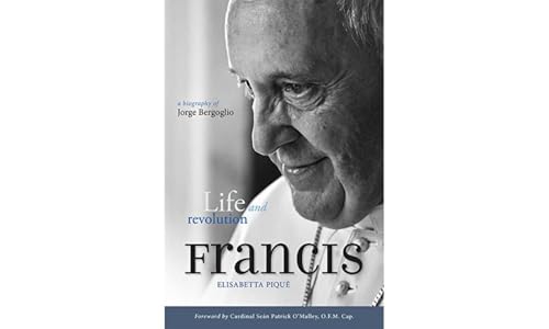 Pope Francis: Life and Revolution: A Biography of Jorge Bergoglio von imusti