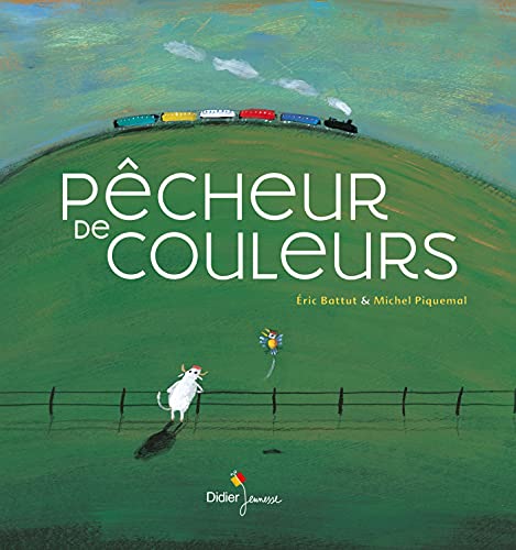 Pêcheur de couleurs von DIDIER JEUNESSE