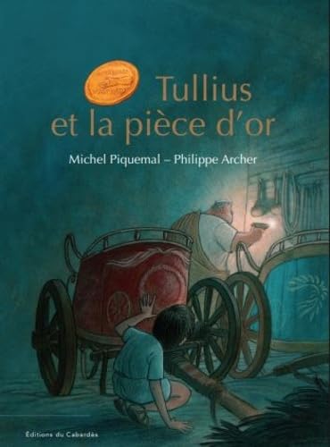 Tullius et la pièce d'or von Editions du Cabardès