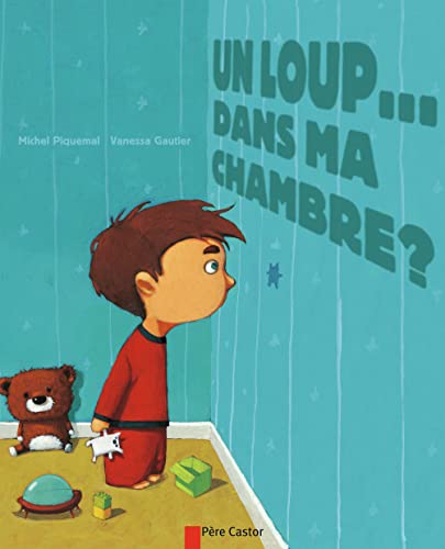 Un loup... dans ma chambre ? von PERE CASTOR