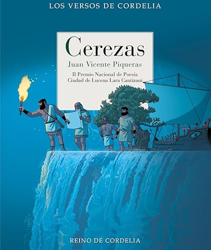 Cerezas: II Premio Nacional de Poesía Ciudad de Lucena "Lara Cantizani" (Los Versos de Cordelia, Band 82) von REINO DE CORDELIA,S.L