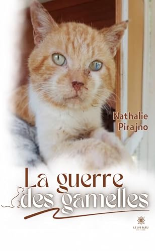 La guerre des gamelles von LE LYS BLEU EDITIONS SAS