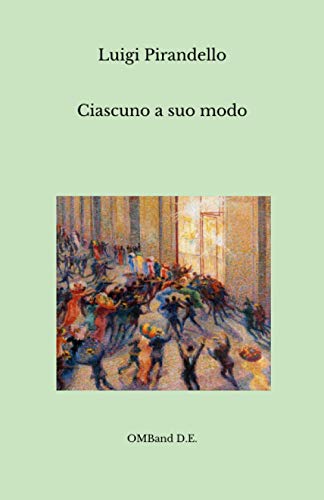 Ciascuno a suo modo Ciascuno a suo modo von Independently published
