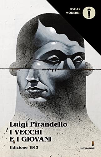 I vecchi e i giovani (1913) (Oscar moderni)