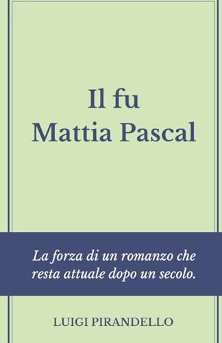 Il fu Mattia Pascal von Independently published