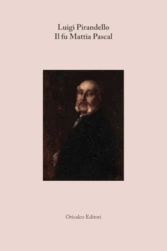 Il fu Mattia Pascal Il fu Mattia Pascal von Independently published