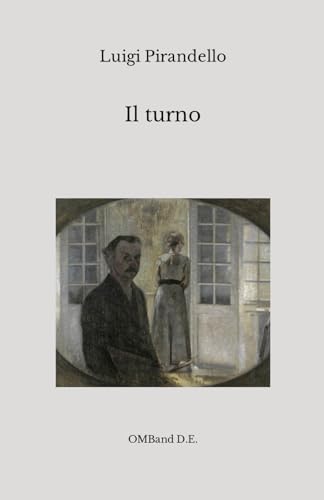 Il turno: (Edizione integrale)