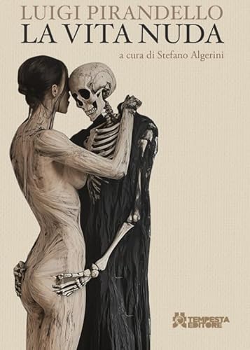 La vita nuda (Gli immortali) von Tempesta Editore