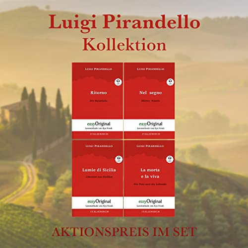 Luigi Pirandello Kollektion (Bücher + 4 Audio-CDs) - Lesemethode von Ilya Frank: Ungekürzter Originaltext - Italienisch durch Spaß am Lesen lernen, ... - Lesemethode von Ilya Frank) von easyOriginal