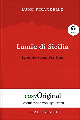 Lumie di Sicilia / Limonen aus Sizilien (Buch + Audio-CD) - Lesemethode von Ilya Frank - Zweisprachige Ausgabe Italienisch-Deutsch: Ungekürzter ... von Ilya Frank - Italienisch: Italienisch)