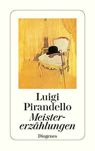 Meistererzählungen: Nachw. v. Lisa Rüdiger (detebe) von Diogenes Verlag AG