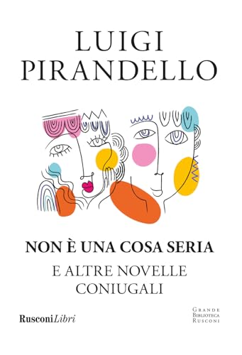 Non è una cosa seria e altre novelle coniugali von Rusconi Libri