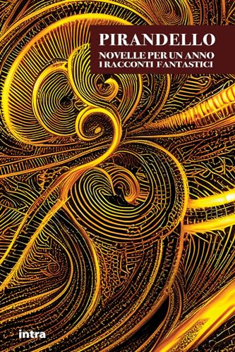 Novelle per un anno (Il disoriente) Novelle per un anno (Il disoriente)