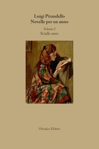 Novelle per un anno: Volume I - Scialle nero Novelle per un anno: Volume I - Scialle nero von Independently published
