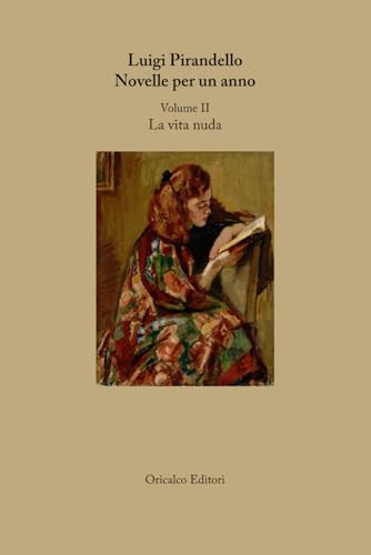 Novelle per un anno: Volume II - La vita nuda Novelle per un anno: Volume II - La vita nuda von Independently published