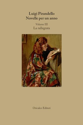 Novelle per un anno: Volume III - La rallegrata Novelle per un anno: Volume III - La rallegrata von Independently published