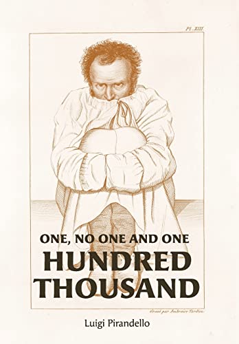 One, No One, and One Hundred Thousand One, No One, and One Hundred Thousand