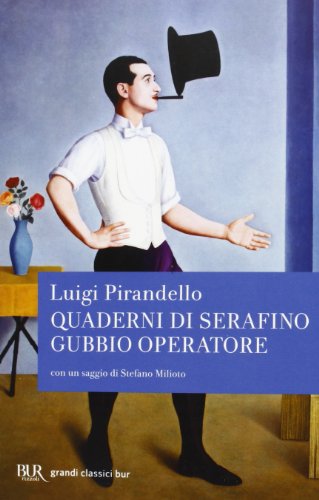 Quaderni di Serafino Gubbio operatore (BUR Grandi classici)