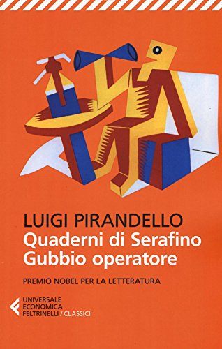 Quaderni di Serafino Gubbio operatore (Universale economica. I classici, Band 260) von Feltrinelli