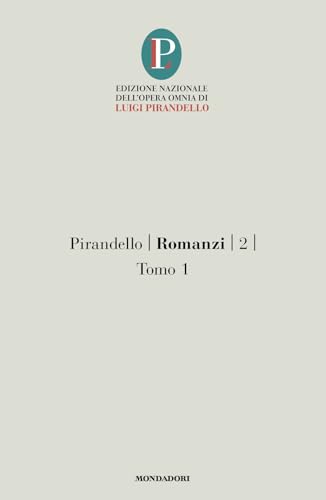 Romanzi (Vol. 2/1) (Oscar classici) von Mondadori