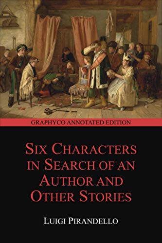 Six Characters in Search of an Author and Other Stories (Graphyco Annotated Edition) von Independently published