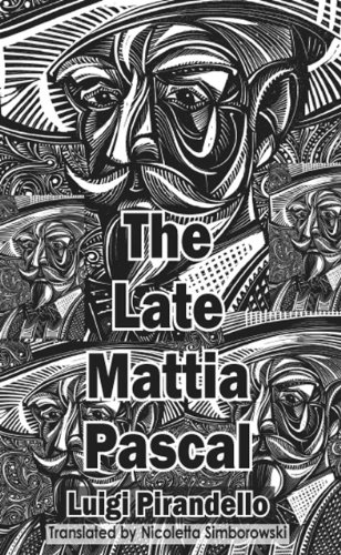 The Late Mattia Pascal (Dedalus European Classics)