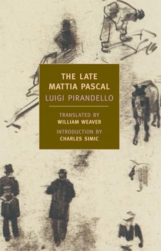The Late Mattia Pascal (New York Review Books Classics)
