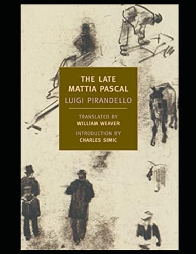 The Late Mattia Pascal von Independently published