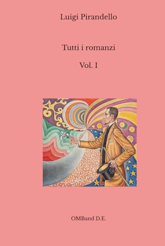 Tutti i romanzi: (Vol. I) von Independently published