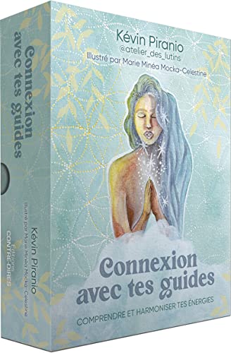 Connexion avec tes guides - Comprendre et harmoniser tes énergies: Comprendre et harmoniser tes énergies. Avec 46 cartes, un livre et un sac satiné