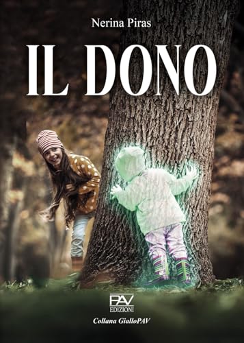 Il dono (Giallo) von Pav Edizioni