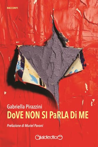 Dove non si parla di me (Racconti) von Giraldi Editore