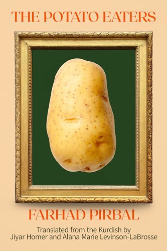 The Potato Eaters: Stories von Deep Vellum Publishing