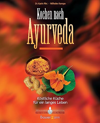 Kochen nach Ayurveda -: Köstliche Küche für ein langes Leben von Bassermann, Edition