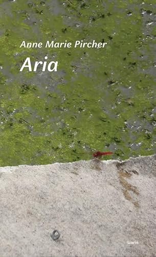 Aria: Gedichte Aria: Gedichte von edition laurin